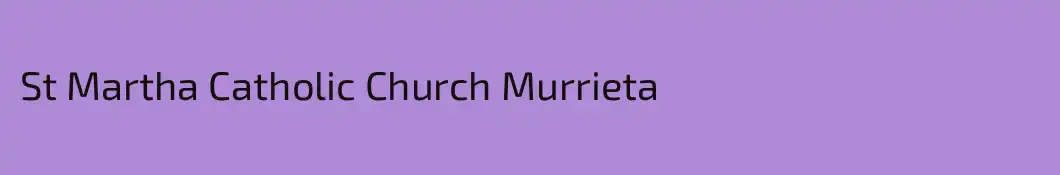 St Martha Catholic Church Murrieta